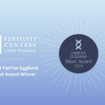 Fertility Centers of New England Honored as 2024 Fairfax EggBank Blast Award Winner!